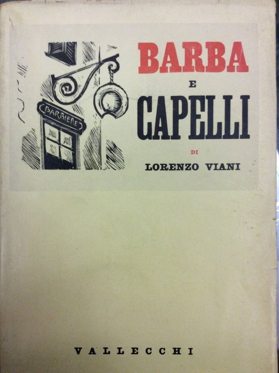 BARBA E CAPELLI. - Con una lettera di introduzione di …