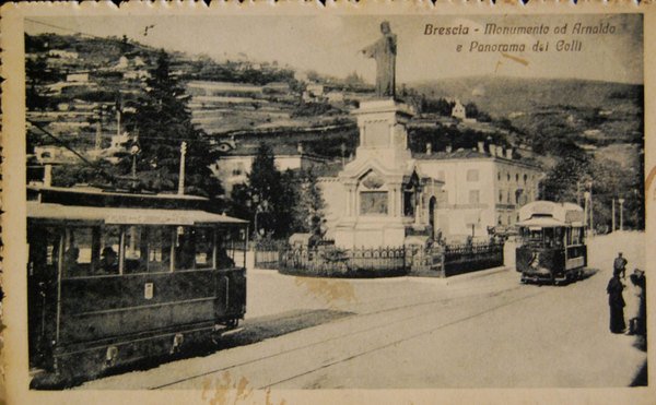 BRESCIA. MONUMENTO AD ARNALDO E PANORAMA DEI COLLI.