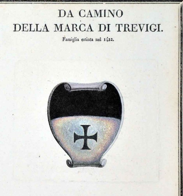 CAMINO (DA) DELLA MARCA DI TREVIGI. - Famiglie celebri italiane.