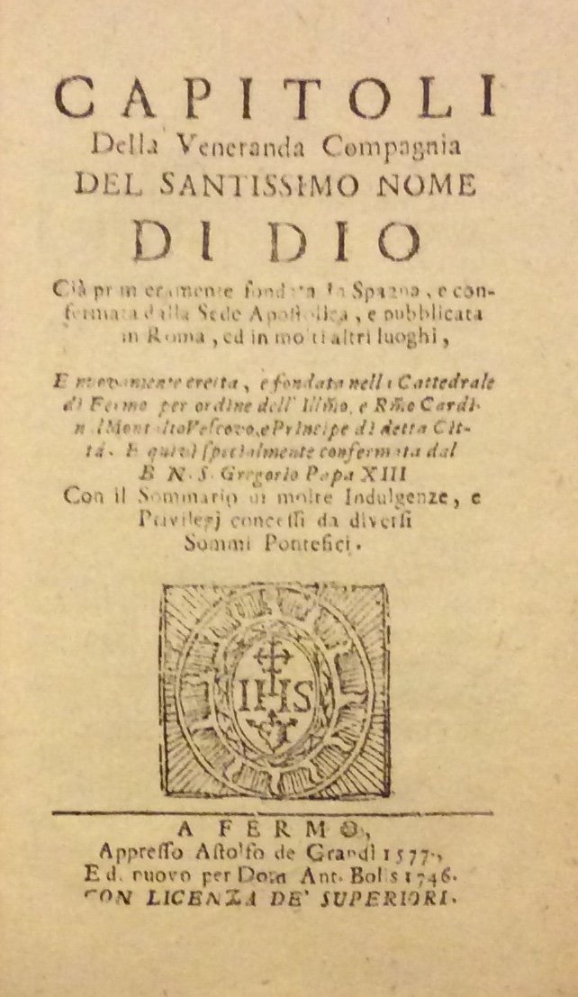 CAPITOLI DELLA VENERANDA COMPAGNIA DEL SANTISSIMO NOME DI DIO. - …