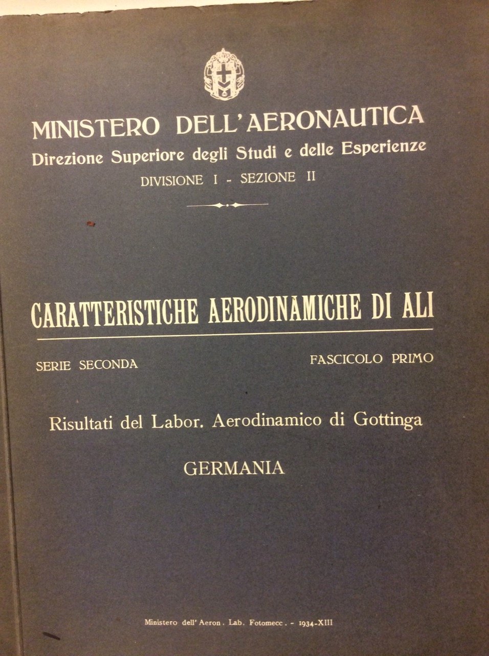 CARATTERISTICHE AERODINAMICHE DI ALI. - Serie Seconda - Fascicolo Primo.