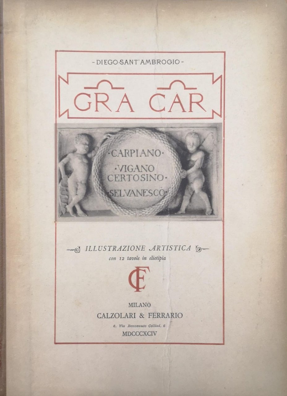 CARPIANO VIGANO-CERTOSINO E SELVANESCO. - Illustrazione artistica.