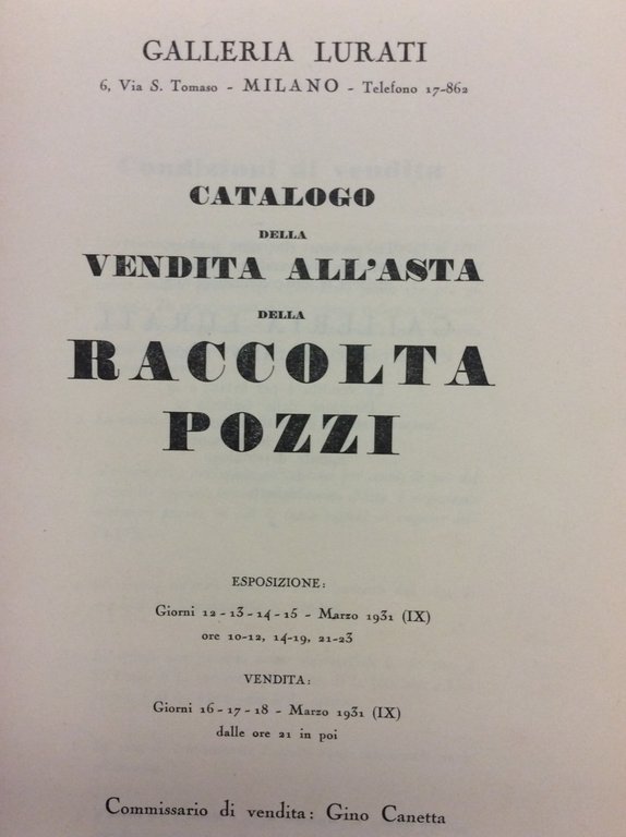 CATALOGO DELLA VENDITA ALL'ASTA DELLA RACCOLTA POZZI. - Milano, Galleria …