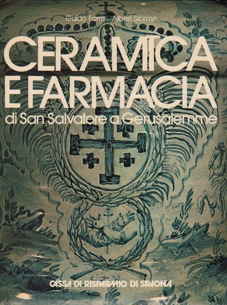 CERAMICA E FARMACIA DI SAN SALVATORE A GERUSALEMME.