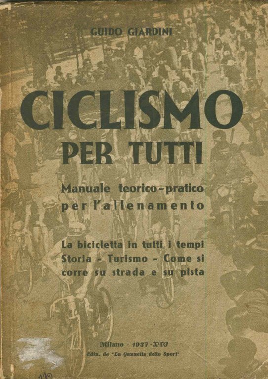 CICLISMO PER TUTTI. - Manuale teorico-pratico per l'allenamento.
