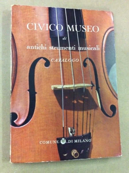 CIVICO MUSEO DI ANTICHI STRUMENTI MUSICALI.