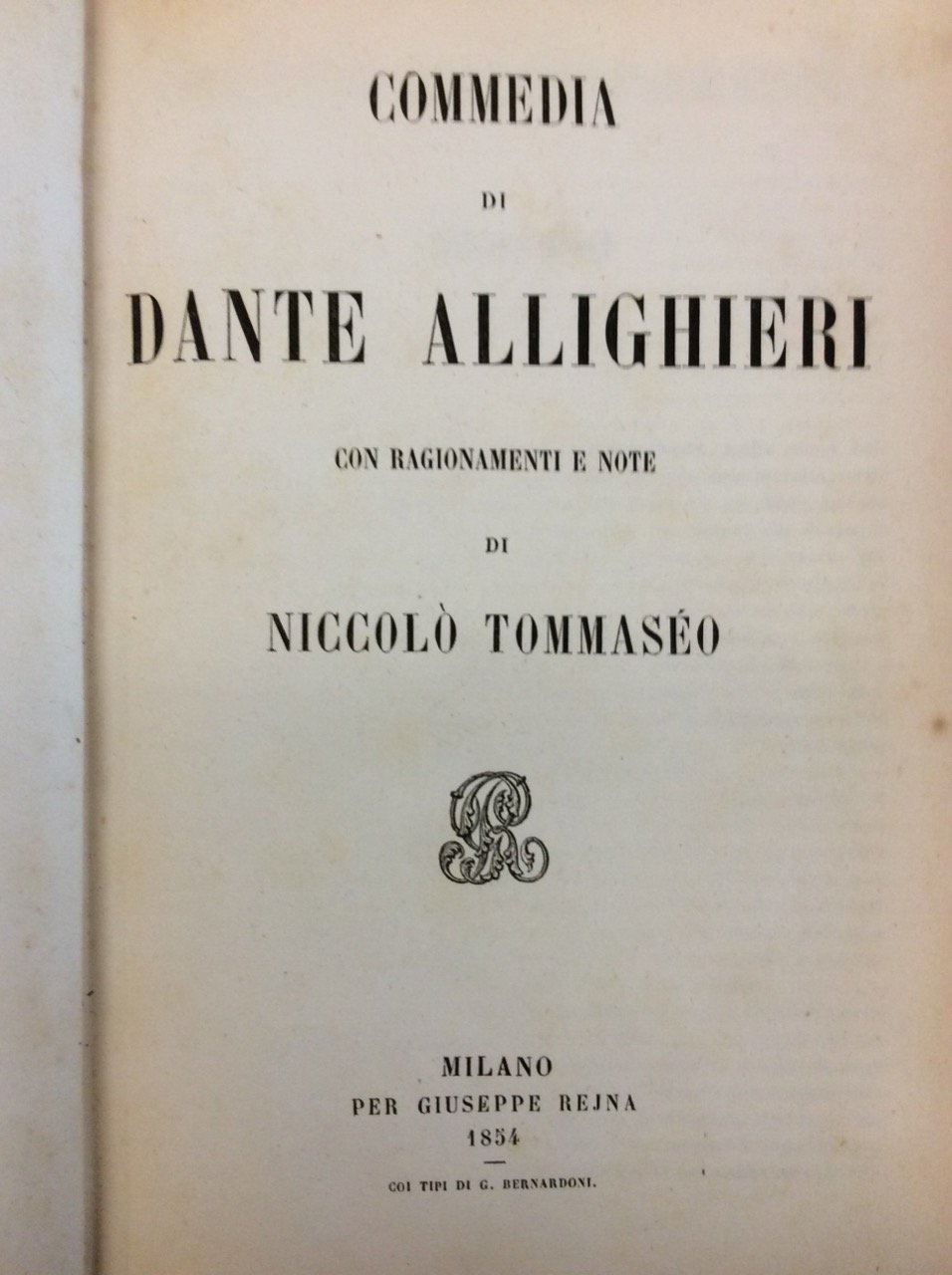 COMMEDIA DI DANTE ALLIGHIERI. - Con ragionamenti e note di …