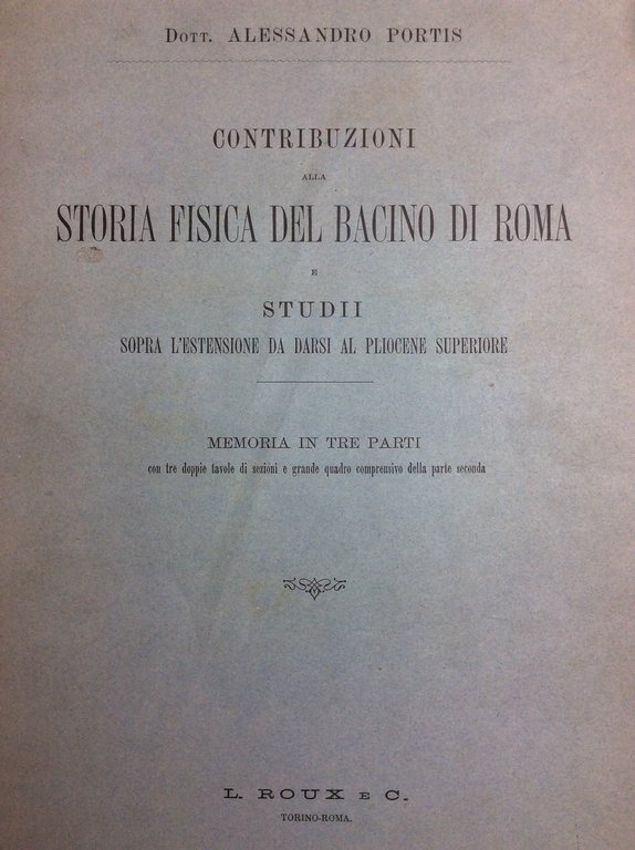 CONTRIBUZIONI ALLA STORIA FISICA DEL BACINO DI ROMA. - E …
