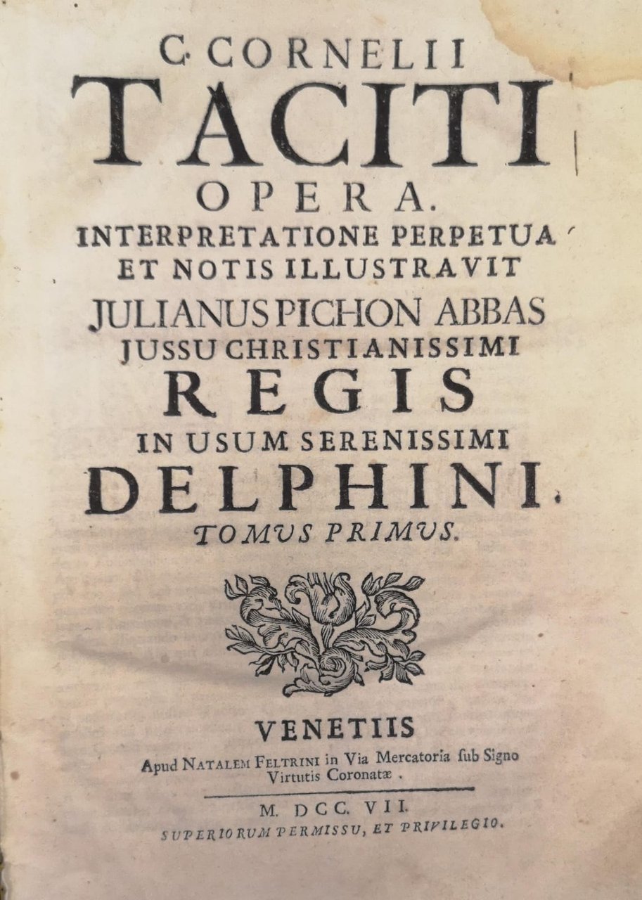 CORNELII TACITI OPERA. INTERPRETATIONE PERPETUA ET NOTIS ULLUSTRAVIT JULIANUS PICHON …