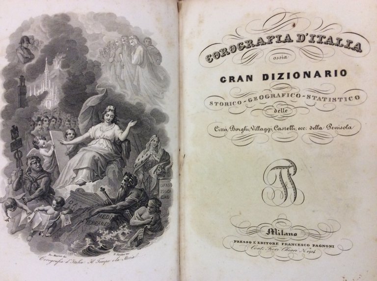 COROGRAFIA D'ITALIA. - Ossia Gran Dizionario storico, geografico, statistico delle …