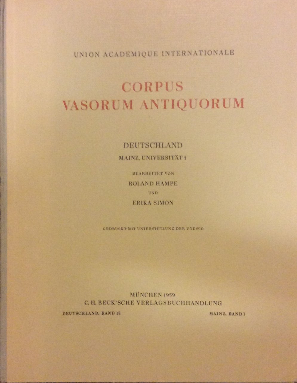 CORPUS VASORUM ANTIQUORUM - DEUTSCHLAND, 15. - Mainz, Universitaet - …
