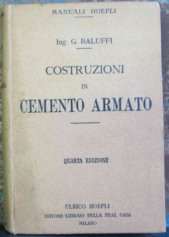 COSTRUZIONI IN CEMENTO ARMATO. - Quarta edizione aumentata. | Immagine Gallery 3