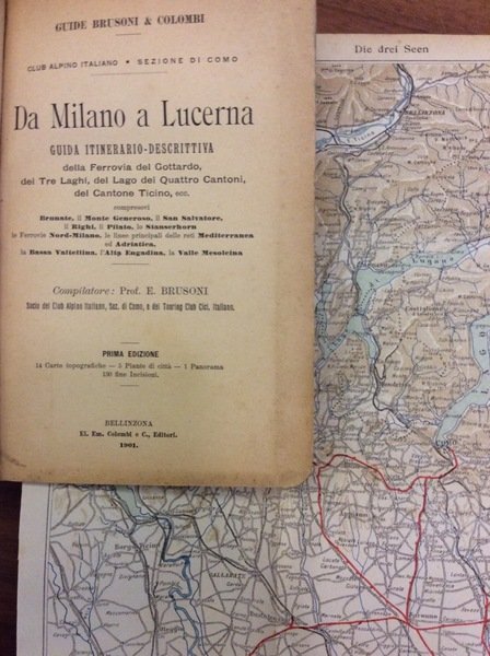 DA MILANO A LUCERNA. - Guida itinerario-descrittiva della Ferrovia del …