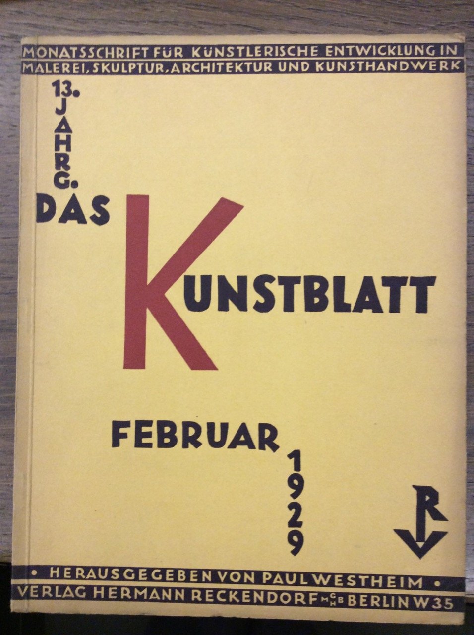 DAS KUNSTBLATT. HEFT 2 - FEBRUAR 1929 (12. JAHRGANG). - …