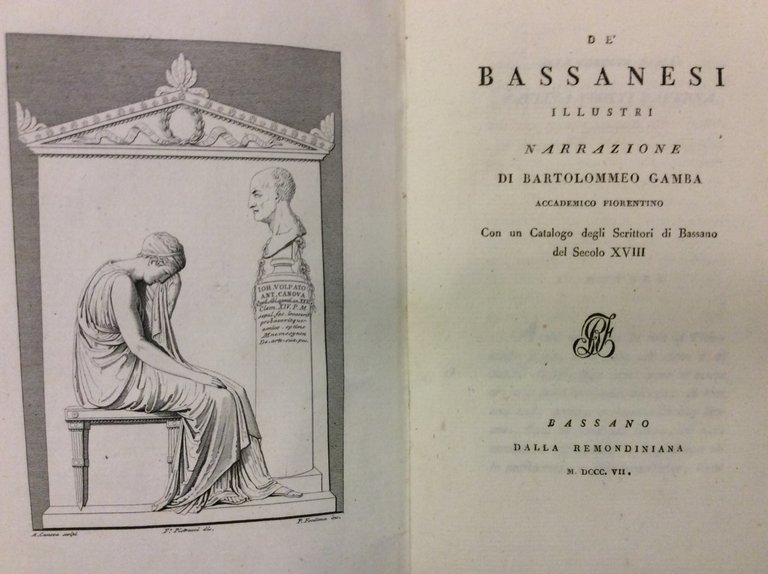 DE' BASSANESI ILLUSTRI. - Narrazione di Bartolomeo Gamba accademico fiorentino.