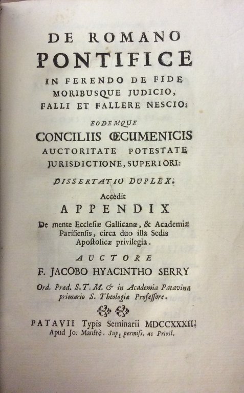 DE ROMANO PONTIFICE IN FERENDO DE FIDE MORIBUSQUE JUDICIO, FALLI …