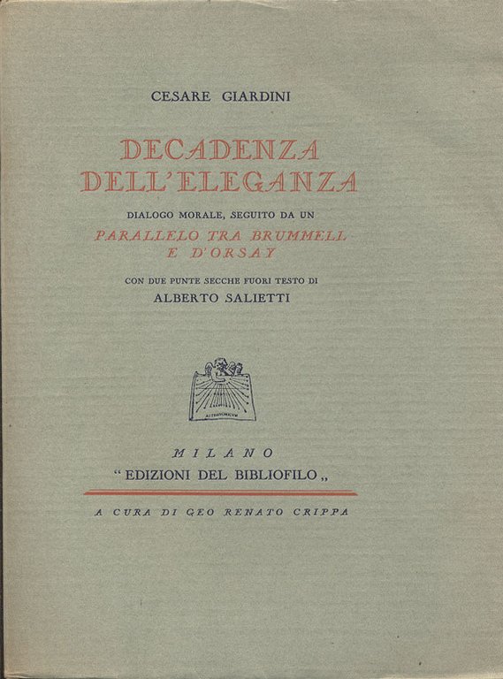 DECADENZA DELL'ELEGANZA. - Dialogo morale, seguito da un Parallelo tra …