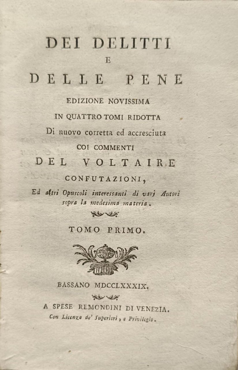 DEI DELITTI E DELLE PENE. - Edizione novissima in quattro …