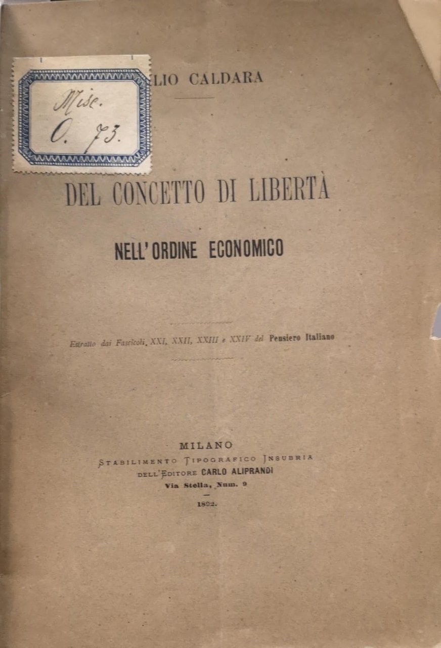DEL CONCETTO DI LIBERTA' NELL'ORDINE ECONOMICO.