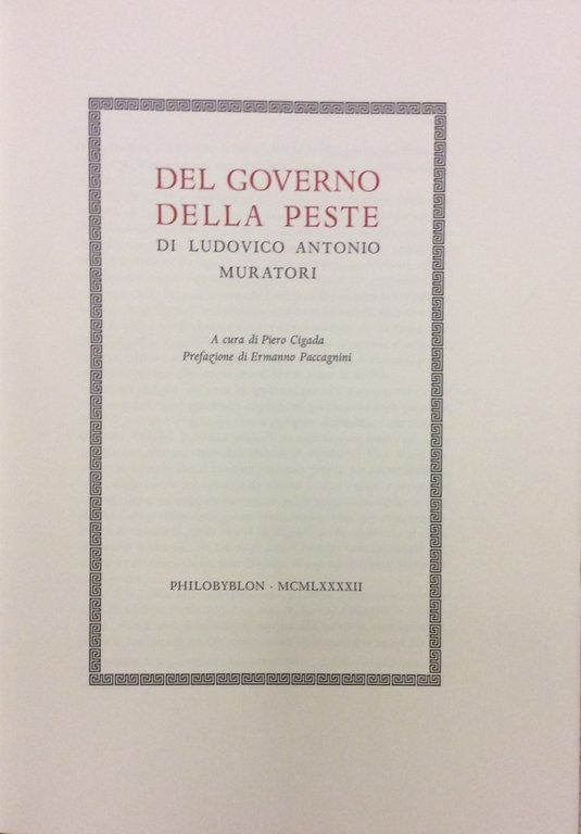 DEL GOVERNO DELLA PESTE. - A cura di Piero Cigada. …