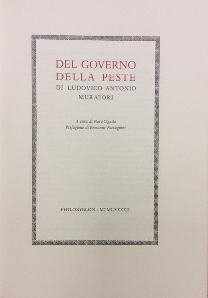DEL GOVERNO DELLA PESTE. - A cura di Piero Cigada. …