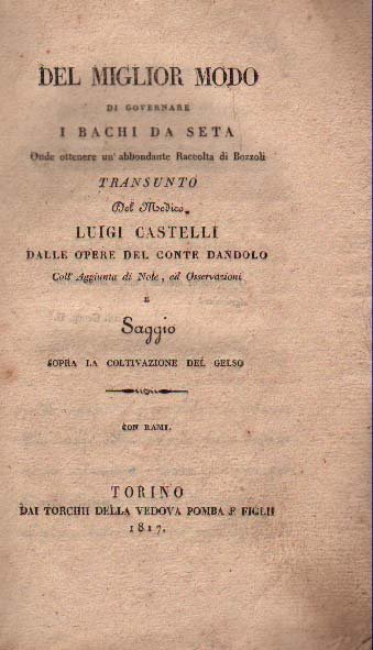 DEL MIGLIOR MODO DI GOVERNARE I BACHI DA SETA. - …