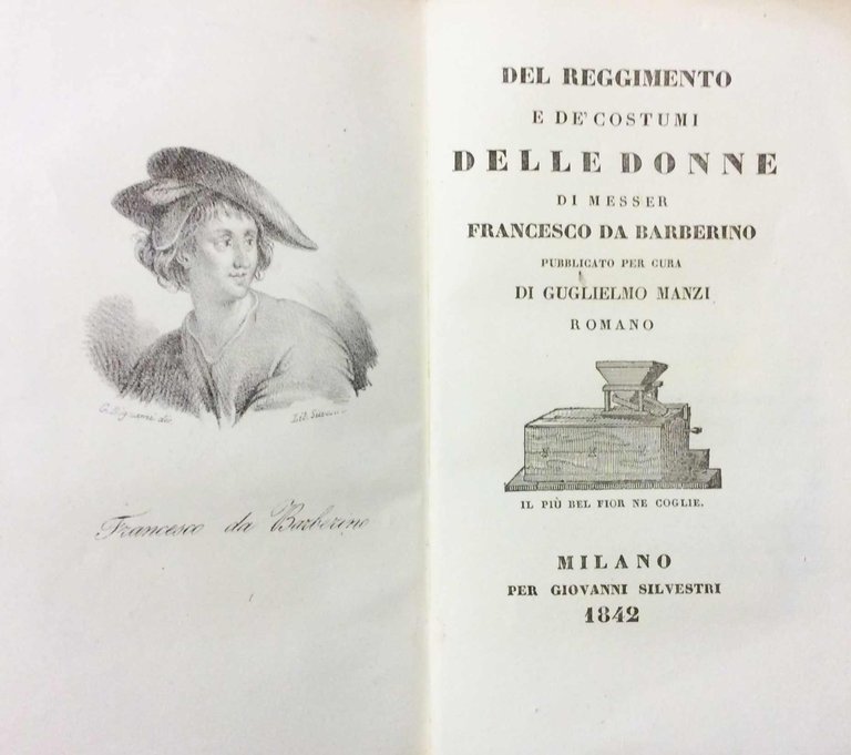 DEL REGGIMENTO E DEI COSTUMI DELLE DONNE. - Pubblicato per …