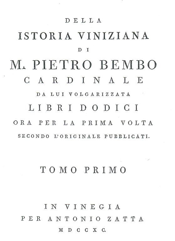 DELLA ISTORIA VINIZIANA. - Libri dodici, ora per la prima …