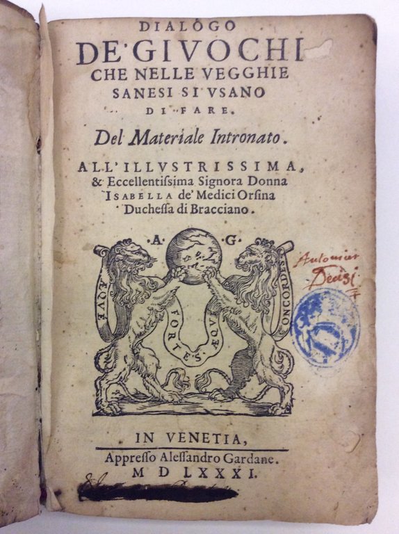 DIALOGO DE' GIUOCHI CHE NELLE VEGGHIE SANESI SI USANO DI …