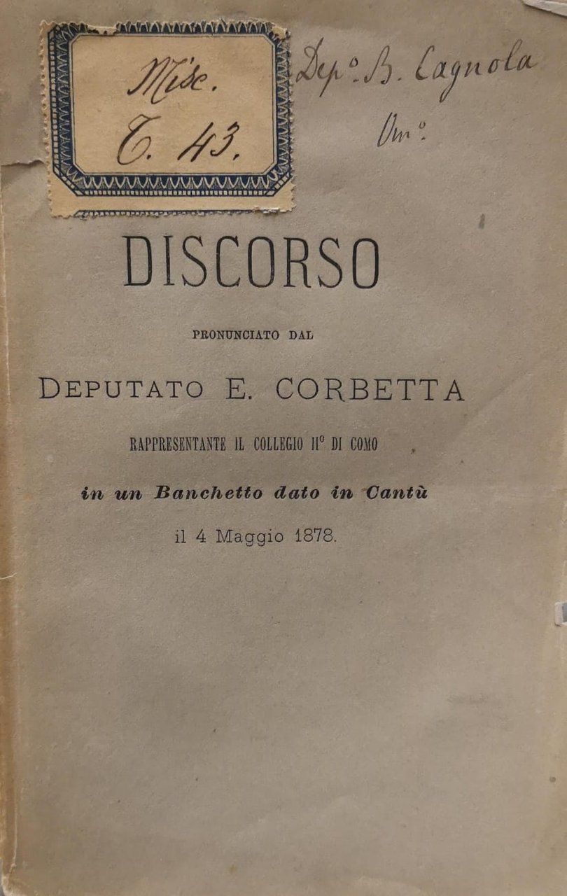 DISCORSO PRONUNCIATO DAL DEPUTATO E. CORBETTA, RAPPRESENTANTE IL COLLEGIO II. …