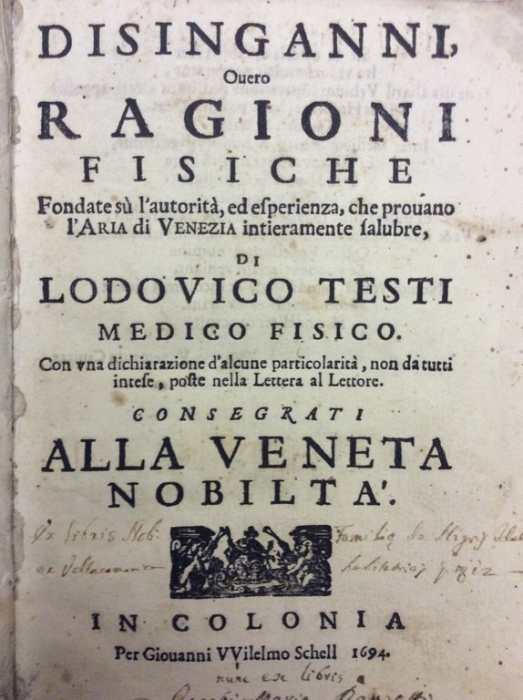DISINGANNI, OVERO RAGIONI FISICHE FONDATE SU' L'AUTORITA', ED ESPERIENZA, CHE …