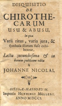 DISQUISITIO DE CHIROTHECARUM USU & ABUSU. - In qua Varii …