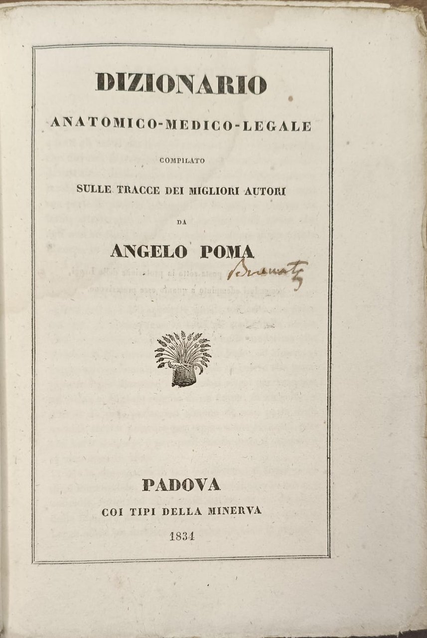 DIZIONARIO ANATOMICO-MEDICO-LEGALE. - Compilato sulle tracce dei migliori autori.