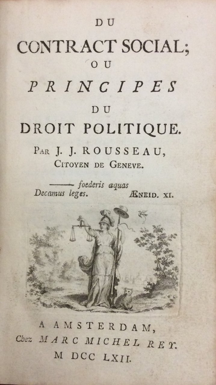 DU CONTRAT SOCIAL; OU PRINCIPES DU DROIT POLITIQUE.