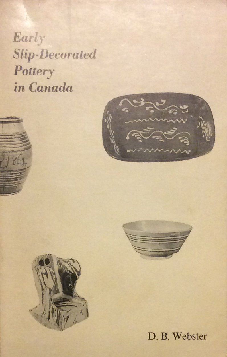 EARLY SLIP-DECORATED POTTERY IN CANADA.