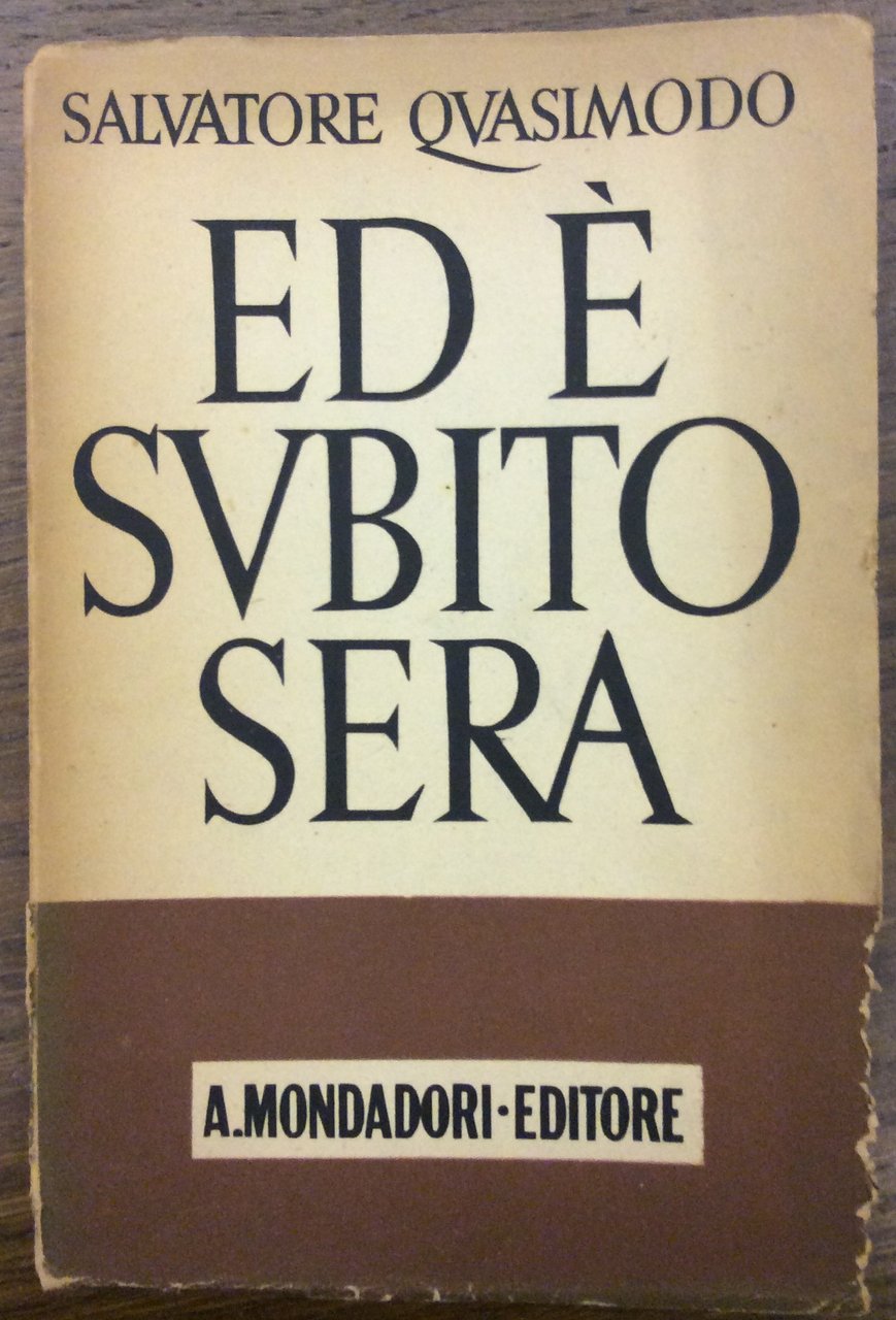 ED E' SUBITO SERA. - Poesie. Con un saggio di …