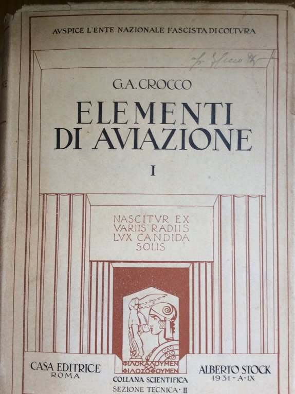 ELEMENTI DI AVIAZIONE. - Volume I. Collana scientifica - Sezione …