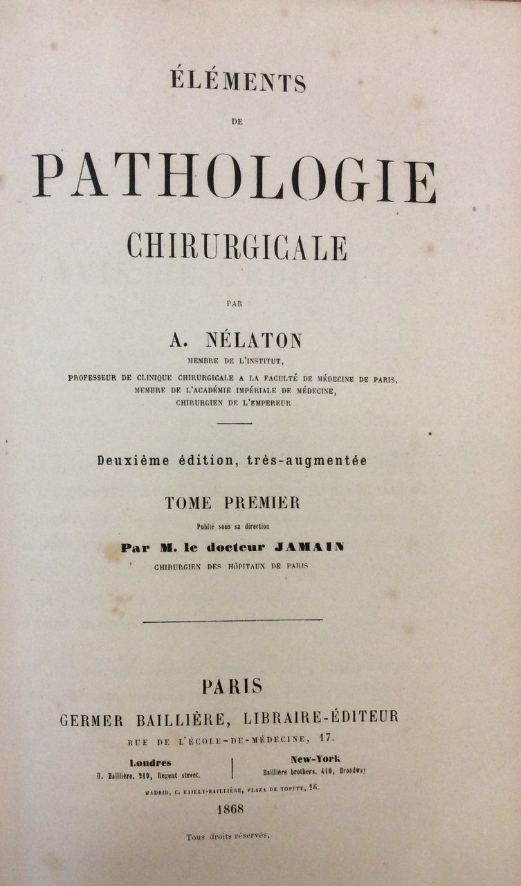 ELEMENTS DE PATHOLOGIE CHIRURGICALE. - Deuxième édition, très augmenté.
