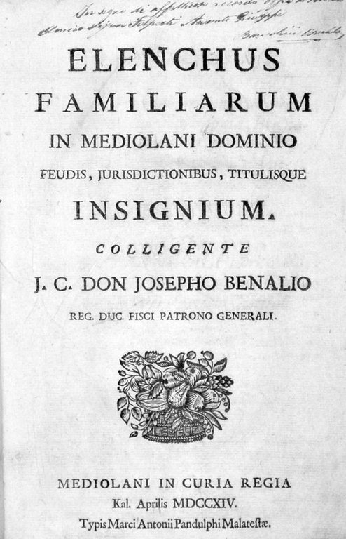 ELENCHUS FAMILIARUM IN MEDIOLANI DOMINIO. - Feudis, jurisdictionibus, titulisque insignium.