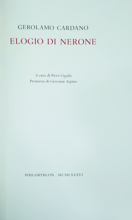 ELOGIO DI NERONE. - A cura di Piero Cigada. Premessa …