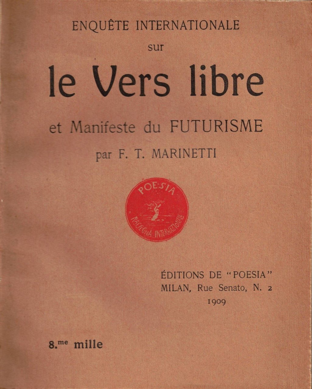 ENQUÊTE INTERNATIONALE SUR LE VERS LIBRE ET MANIFESTE DU FUTURISME …