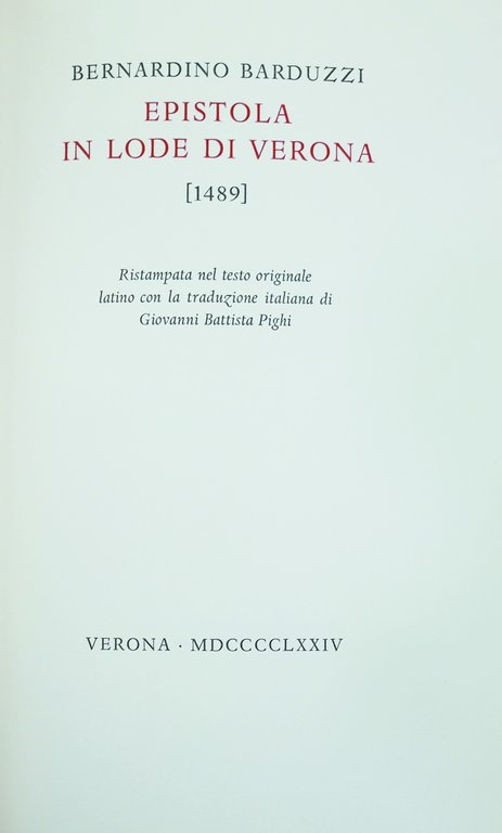 EPISTOLA IN LODE DI VERONA (1489). - Ristampata nel testo …