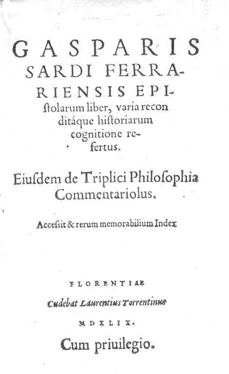 EPISTOLARUM LIBER. - Varia reconditàque historiarum cognitione refertus. Eiusdem de …