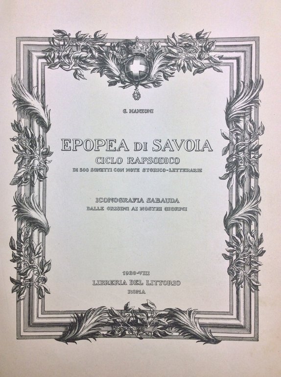EPOPEA DI SAVOIA. - Ciclo rapsodico di 500 sonetti con …