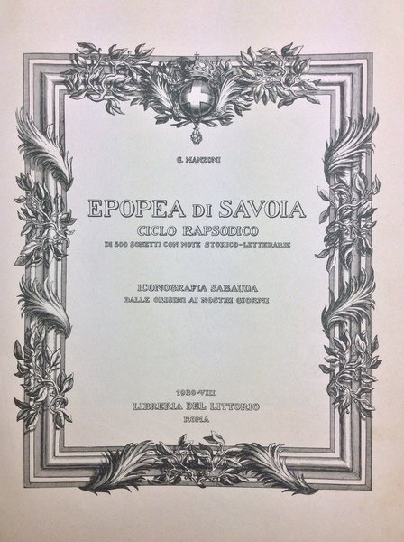 EPOPEA DI SAVOIA. - Ciclo rapsodico di 500 sonetti con …
