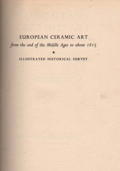 EUROPEAN CERAMIC ART FROM THE END OF THE MIDDLE AGES …