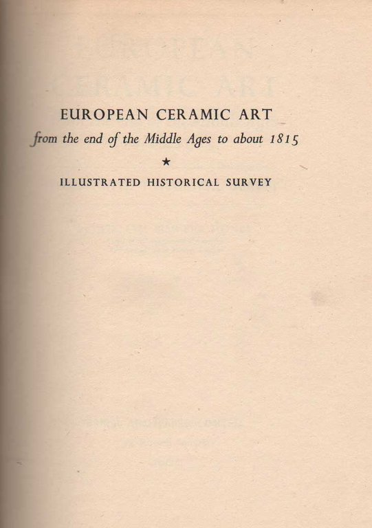 EUROPEAN CERAMIC ART FROM THE END OF THE MIDDLE AGES …