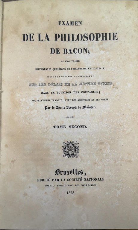 EXAMEN DE LA PHILOSOPHIE DE BACON. - Ou l'on traite …