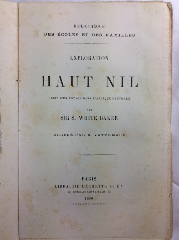EXPLORATION DU HAUT NIL. - Récit d'un voyage dans l'Afrique …
