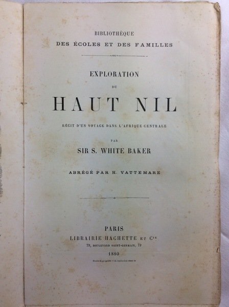 EXPLORATION DU HAUT NIL. - Récit d'un voyage dans l'Afrique …